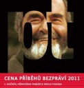 Cena Příběhů bezpráví 2011 je věnována památce Pavla Tigrida